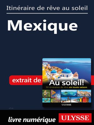 cover image of Itinéraire de rêve au soleil--Mexique